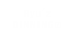 Ryu'z DININGの